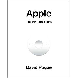 Apple - The First 50 Years (David Pogue)