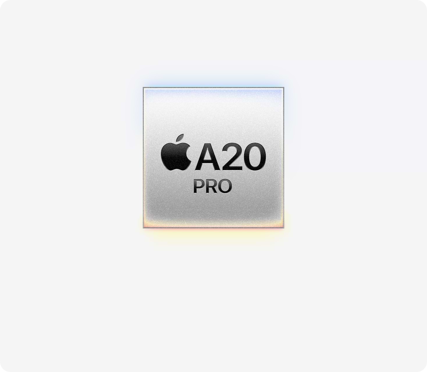 ביצועי Pro עם שבב A20 Pro.
